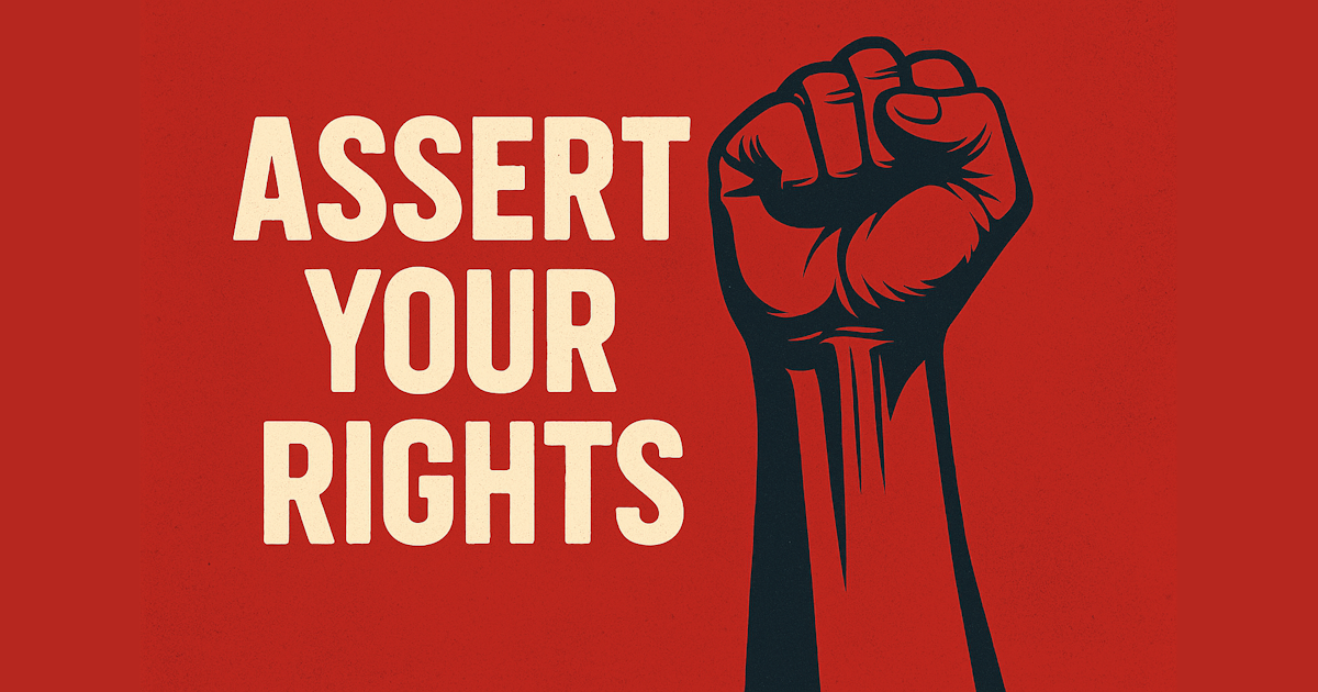 Assert Your Rights